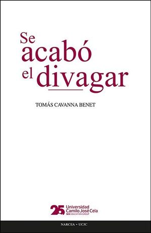 SE ACABÓ EL DIVAGAR