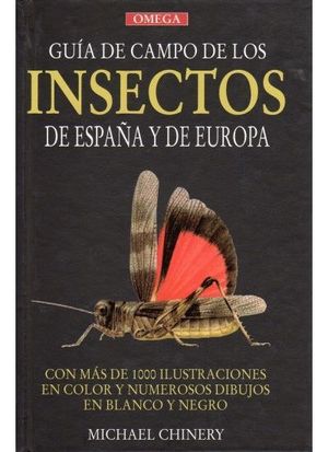 GUIA DE CAMPO DE LOS INSECTOS DE ESPAÑA Y DE EUROPA (T)