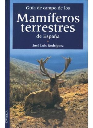 GUIA DE CAMPO DE LOS MAMIFEROS TERRESTRES ESPAÑA