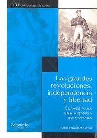 LAS GRANDES REVOLUCIONES: INDEPENDENCIA Y LIBERTAD