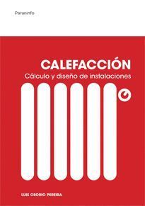 CALEFACCION CALCULO Y DISEÑO DE INSTALACIONES