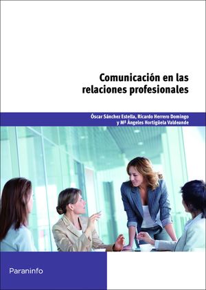 COMUNICACIÓN EN LAS RELACIONES PROFESIONALES