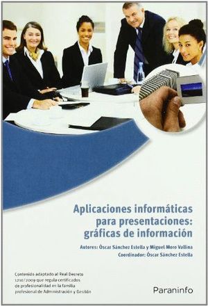 APLICACIONES INFORMÁTICAS PARA PRESENTACIONES: GRÁFICAS DE INFORMACIÓN. MICROSOF