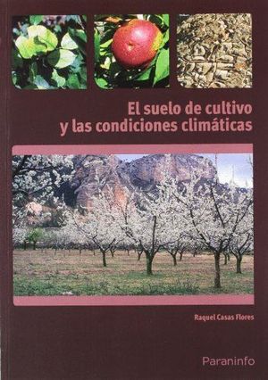 EL SUELO DE CULTIVO Y CONDICIONES CLIMATICAS