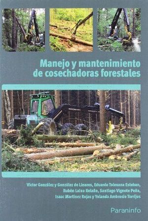 MANEJO Y MANTENIMIENTO DE COSECHADORAS FORESTALES