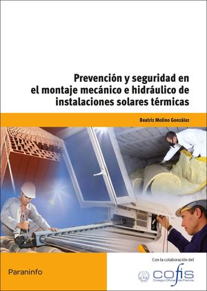 PREVENCIÓN Y SEGURIDAD EN EL MONTAJE MECÁNICO E HIDRÁULICO DE INSTALACIONES SOLA