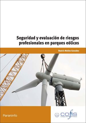 SEGURIDAD Y EVALUACIÓN DE RIESGOS PROFESIONALES EN PARQUES EÓLICOS