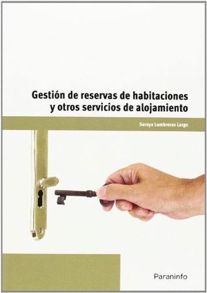 GESTION DE RESERVAS DE HABITACIONES Y OTROS SERVICIOS