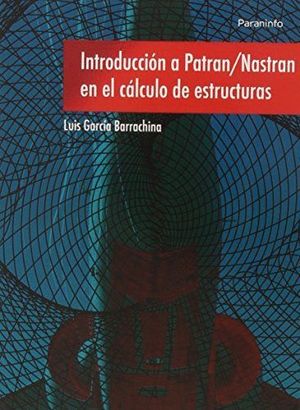INTRODUCCION A PATRAN/NASTRAN EN EL CALCULO DE ESTRUCTURAS