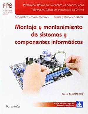 MONTAJE Y MANTENIMIENTO DE SISTEMAS Y COMPONENTES INFORMÁTICOS