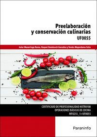 PREELABORACION Y CONSERVACION CULINARIAS UF0055