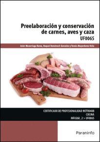 PREELABORACION Y CONSERVACION DE CARNES, AVES Y CAZA UF0065