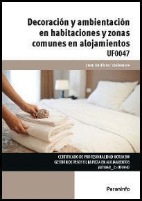 DECORACION Y AMBIENTACION EN HABITACIONES Y ZONAS COMUNES EN