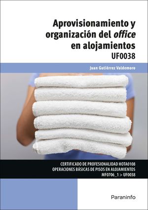 APROVISIONAMIENTO Y ORGANIZACIÓN DEL OFFICE EN ALOJAMIENTOS