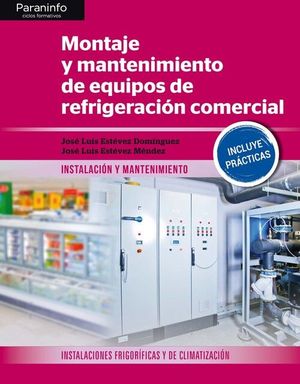 MONTAJE Y MANTENIMIENTO DE EQUIPOS DE REFRIGERACIÓN COMERCIAL