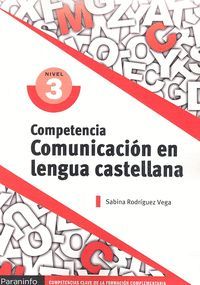COMPETENCIA COMUNICACION EN LENGUA CASTELLANA NIVEL 3