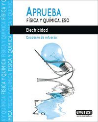 APRUEBA F¡SICA Y QU¡MICA 4º ESO. ELECTRICIDAD