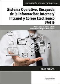 UF0319 SISTEMA OPERATIVO BUSQUEDA DE LA INFORMACION: INTERNET/INTRANET