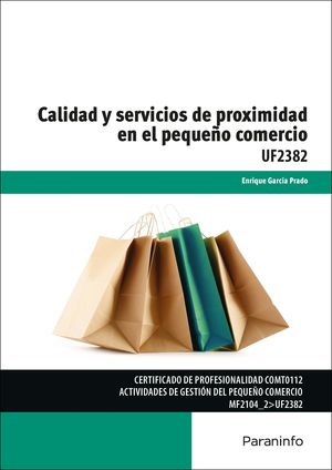 CALIDAD Y SERVICIOS DE PROXIMIDAD EN EL PEQUEÑO COMERCIO