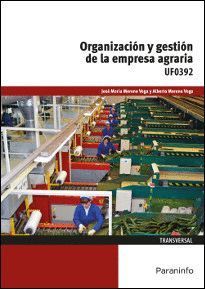 ORGANIZACION Y GESTION DE LA EMPRESA AGRARIA