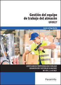 GESTION DEL EQUIPO DE TRABAJO DEL ALMACEN UF0927