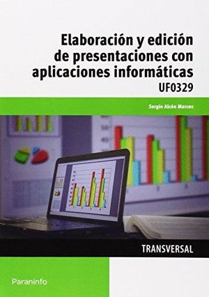 ELABORACION Y EDICION DE PRESENTACIONES CON APLICACIONES INFOR..