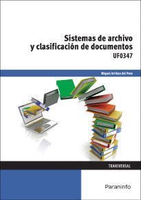 SISTEMAS DE ARCHIVO Y CLASIFICACION DE DOCUMENTOS UF0347