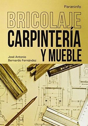 BRICOLAJE CARPINTERIA Y MUEBLE