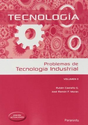 PROBLEMAS DE TECNOLOGIA INDUSTRIAL VOLUMEN II