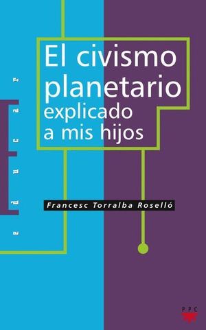 EL CIVISMO PLANETARIO EXPLICADO A MIS HIJOS