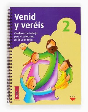 VENID Y VEREIS 2. CUADERNO DE TRABAJO PARA EL CATECISMO