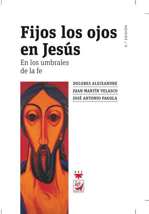 FIJOS LOS OJOS EN JESÚS