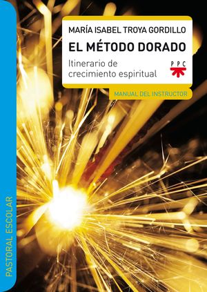 EL MÉTODO DORADO. MANUAL DEL INSTRUCTOR