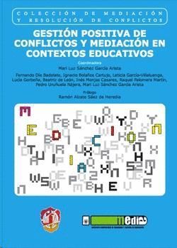 GESTION POSITIVA DE CONFLICTOS Y MEDIACION EN CONTEXTOS EDUCATIVO