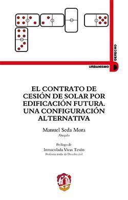 EL CONTRATO DE CESION DE SOLAR POR EDIFICACION FUTURA.