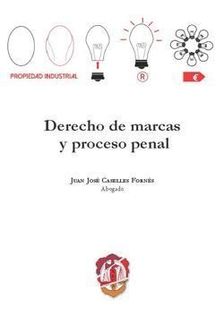 DERECHO DE MARCAS Y PROCESO PENAL