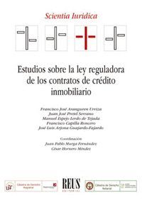 ESTUDIOS SOBRE LA LEY REGULADORA DE LOS CONTRATOS DE CRÉDITO INMOBILIARIO