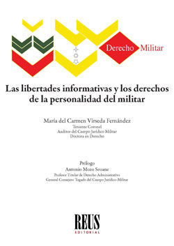 LAS LIBERTADES INFORMATIVAS Y LOS DERECHOS DE LA PERSONALIDAD DEL MILITAR