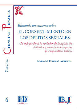 BUSCANDO UN CONSENSO SOBRE EL CONSENTIMIENTO EN LO