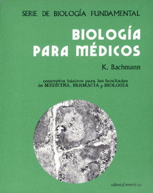 BIOLOGÍA PARA MÉDICOS