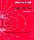 ELECTRICIDAD Y MAGNETISMO, CURSO FISICA BERKELEY VOL.II