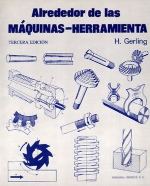 ALREDEDOR DE LAS MÁQUINAS-HERRAMIENTA