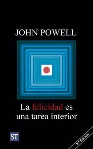 LA FELICIDAD ES UNA TAREA INTERIOR