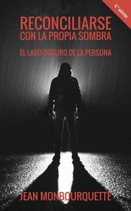 RECONCILIARSE CON LA PROPIA SOMBRA
