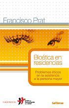 014 - BIOÉTICA EN RESIDENCIAS. PROBLEMAS ÉTICOS EN LA ASISTENCIA A LA PERSONA MA