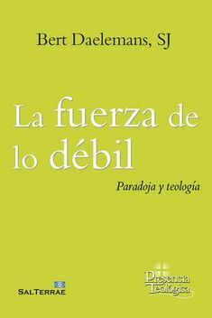 LA FUERZA DE LO DÉBIL