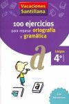 100 EJERCICIOS PARA REPASAR ORTOGRAFIA Y GRAMATICA 4º PRIMARIA