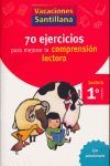 70 EJERCICIOS PARA MEJORAR LA COMPRENSION LECTORA 1º PRIMARIA