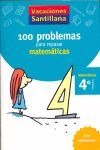 100 PROBLEMAS PARA REPASAR MATEMATICAS 4º PRIMARIA