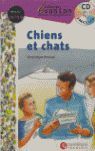 CHIENS ET CHATS + CD (PACK NIV-0)